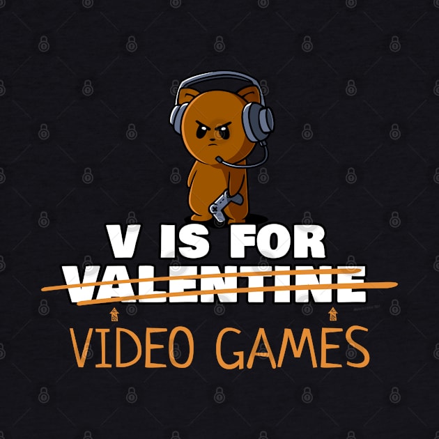 V Is For Video Games Cute Funny Valentine's Day by NerdShizzle